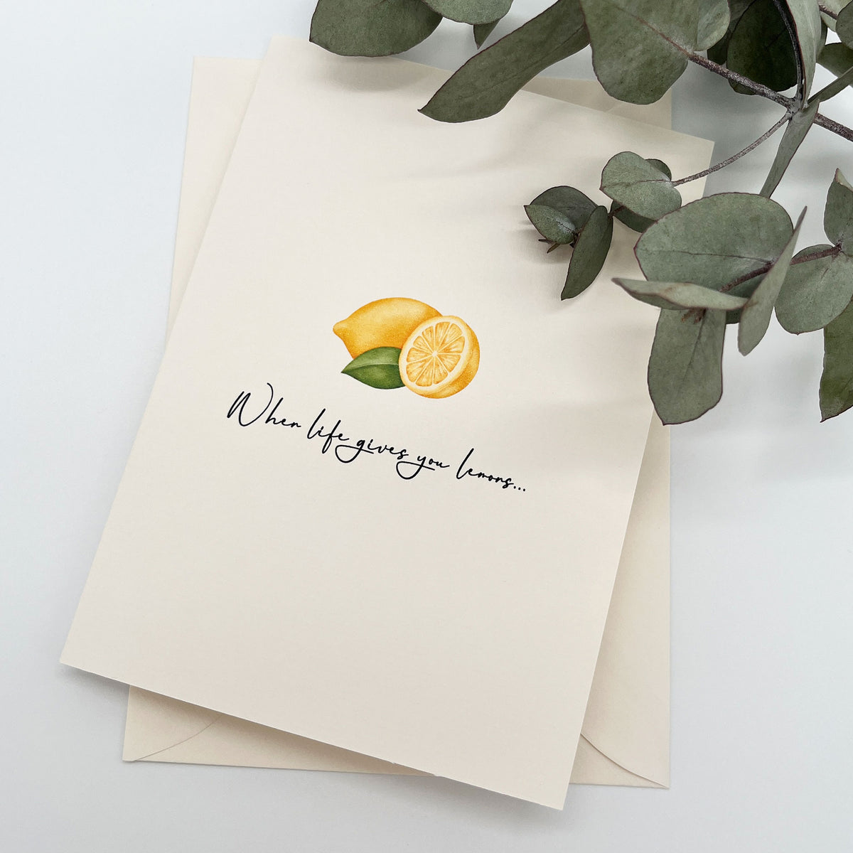Grußkarte ⋙WHEN LIFE GIVES YOU LEMONS...⋘